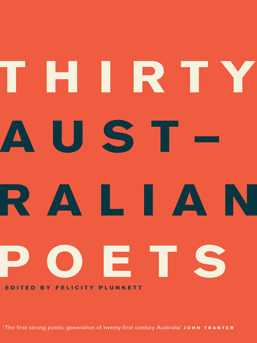 Title details for Thirty Australian Poets by Felicity Plunkett - Available